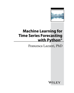 dokumen.pub machine-learning-for-time-series-forecasting-with-python-9781119682363-9781119682370-9781119682387-2020947403