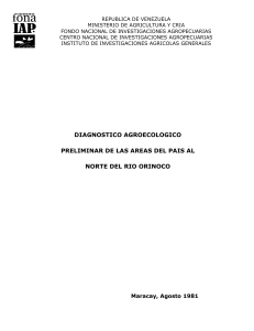 DIAGNOSTICO AGROECOLOGICO PRELIMINAR DE LAS AREAS DEL PAIS AL NORTE DEL RIO ORINOCO, VENEZUELA 