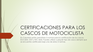 CERTIFICACION DE CASCOS DE MOTOCICLISTA