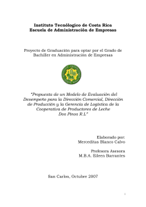 Propuesta de un modelo de evaluación del desempeño para la dirección comercial, dirección de producción y la gerencia de logística de la Cooperativa de Productores de Leche Dos Pinos R.L.