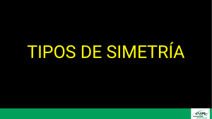 TIPOS DE SIMETRIA OCTUBRE 2021