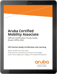 anyconvcom-aruba-certified-mobility-associate-hpe6-a42-official-certification-study-guide-by-aruba-education-development-team compress