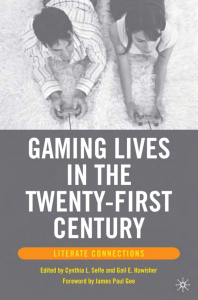 Gaming Lives in the Twenty-First Century - Literate Connections (2007)