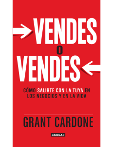 Vendes o vendes (sell or be sold) by Grant Cardone (z-lib.org)