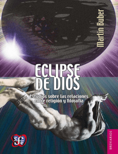 Eclipse de Dios. Estudios sobre las relaciones entre religión y filosofía - Martin Buber