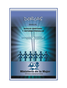 DORCAS. El objetivo de ministerios de la mujer es que cada dama de la iglesia, trabaje para Cristo según su DON y TALENTO. El plan es el siguiente 