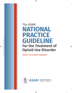 NATIONAL PRACTICE GUIDELINE For the Treatment of Opioid Use Disorder (2020)