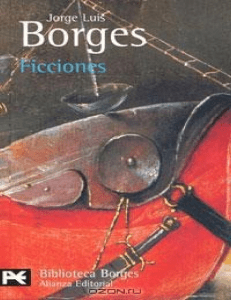 Ficciones - Jorge Luis Borges 