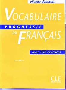 Vocabulaire Progressif du Francais Niveau Debutant Livre