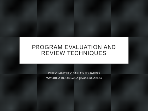 Program Evaluation and Review Techniques PEREZ SANCHEZ