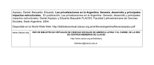 Azpiazu, Daniel; Basualdo, Eduardo. Las privatizaciones en la Argentina. Genesis, desarrollo y principales impactos estructurales.