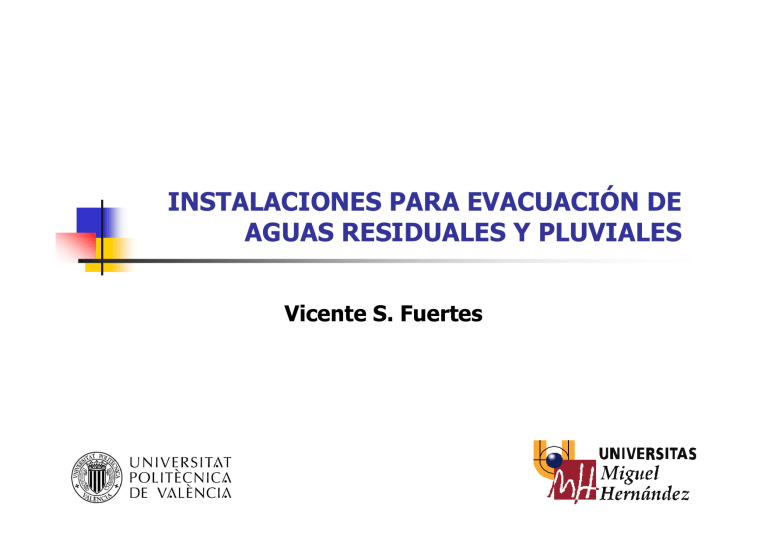 UPV Instalaciones para evacuación de aguas residuales y pluviales