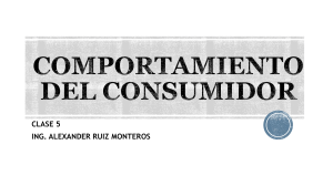 COMPORTAMIENTO DEL CONSUMIDOR Y ESTRATEGIAS DE MKT-CLASE 5