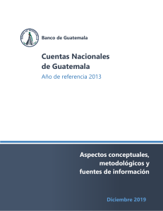 Cuentas nacionales de Guatemala aspectos conceptuales metodologicos