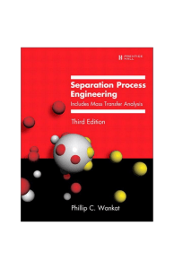 Separation Process Engineering - Phillip C. Wankat - 3rd Edition