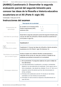 Examen  [AAB02] Cuestionario 2  Desarrollar la segunda evaluación parcial del segundo bimestre para conocer las ideas de la filosofía e historia educativa ecuatoriana en el XX (Parte II  siglo XX)