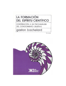 1. Bachelard Gaston-La-formacion-del-espiritu-cientifico