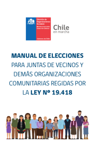 MANUAL DE ELECCIONES PARA JUNTAS DE VECINOS Y DEMÁS ORGANIZACIONES COMUNITARIAS REGIDAS POR LA LEY Nº 19.418