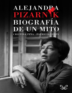 Alejandra Pizarnik. Biografia d - Cristina Pina