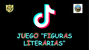 TIK TOK JUEGO FIGURAS LITERARIAS