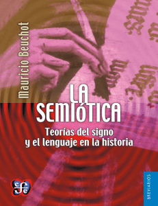 La semiótica. Teorías del signo y el lenguaje en la historia - Mauricio Beuchot