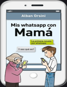 Mis whatsapp con mama - Alban Orsini
