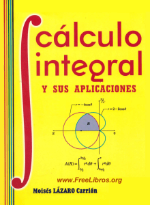 17. Calculo integral y sus aplicaciones - Moisés Lázaro Carrión