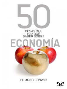 50 Cosas que Hay que Saber Sobre Economia de Edmund Conway