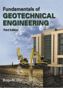 Fundamentals of Geotechnical Engineering