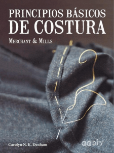 Principios básicos de costura. Merchant Mills by Denham, Carolyn N. K. (z-lib.org)