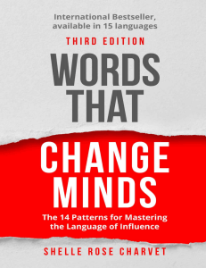 Words That Change Minds - The 14 Patterns for Mastering the Language of Influence