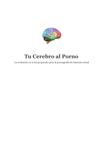 Tu Cerebro al Porno La evolucion no te ha preparado para la pornografia de internet actual.pdf..