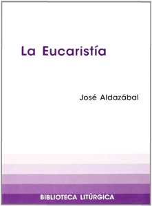 ALDAZABAL, J., La Eucaristía, 1999