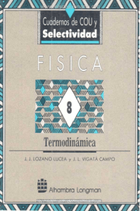 Física; Termodinámica - J. J. Lozano, J. L. Vigatá - 1ra Edición