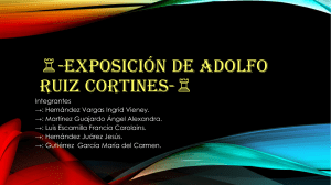 EXPOSICIÓN DE ADOLFO RUIZ CORTINES-♖