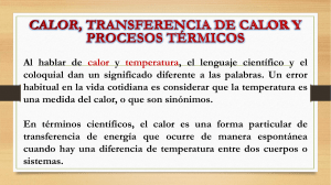 CALOR, TRANSFERENCIA DE CALOR Y PROCESOS TÉRMICOS 
