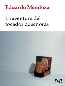 La aventura del tocador de seno - Eduardo Mendoza