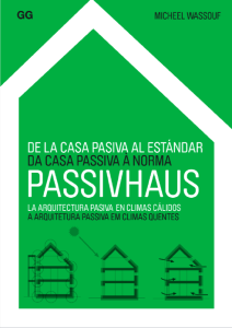 WASSOUF, Micheel - De la casa pasiva al estándar PassivHaus - La arquitectura pasiva en climas cálidos