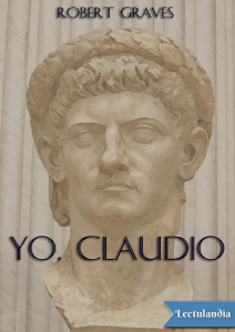 Yo, Claudio - Robert Graves