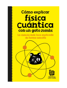 Cómo explicar física cuántica con un gato zombi