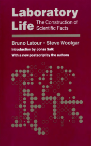 Bruno Latour - Laboratory Life