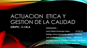 ACTUACION  ETICA Y GESTION DE LA CALIDAD-GRUPO CIMA
