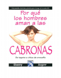 Porque Los Hombres Aman A Las Cabronas - Sherry Argov