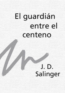 El guardian entre el centeno - JD Salinger