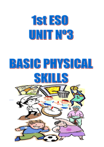 1st ESO UNIT 03 BASIC PHYSICAL SKILLS editado