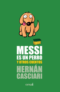 06 - Messi es un perro y otros cuentos 0oi