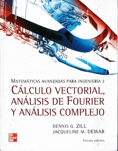 Matemáticas avanzadas para ingeniería. Cálculo vectorial, análisis de Fourier y análisis complejo ( PDFDrive )