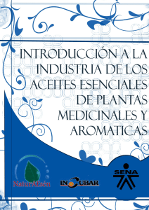 MC AA1 Introduccion industria aceites esenciales extraídos plantas medicinales aromatica