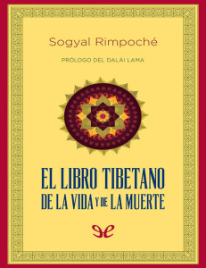 Rimpoche Sogyal - El Libro Tibetano De La Vida Y De La Muerte