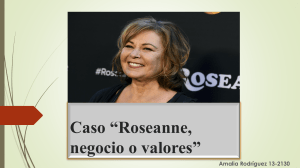 Presentacion caso Roseanne negocio o valores!